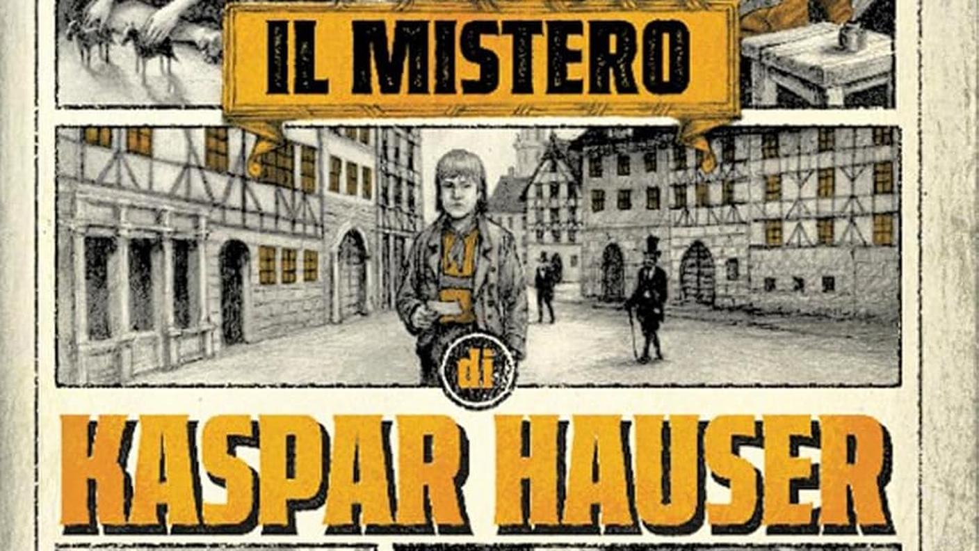 "Il mistero di Kaspar Hauser" di Davide Morosinotto, Mondadori (copertina)